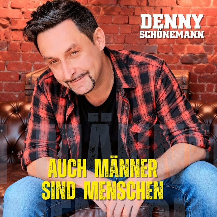 „Auch Männer sind Menschen“ meint musikalisch Denny Schönemann „Auch Männer sind Menschen“ meint musikalisch Denny Schönemann