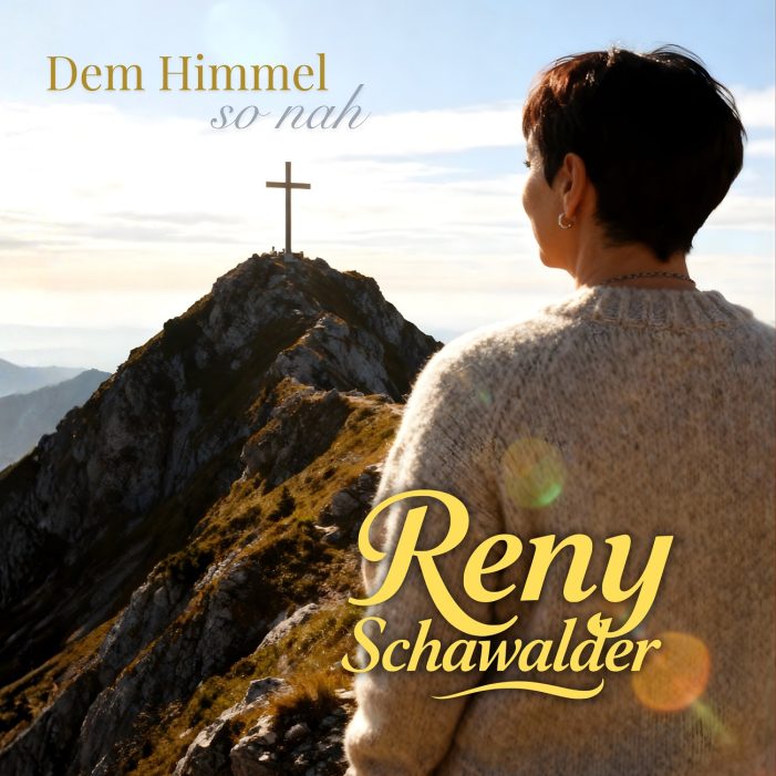 „Dem Himmel so nah“ ist musikalisch in ihrem neuen Lied Reny Schawalder „Dem Himmel so nah“ ist musikalisch in ihrem neuen Lied Reny Schawalder