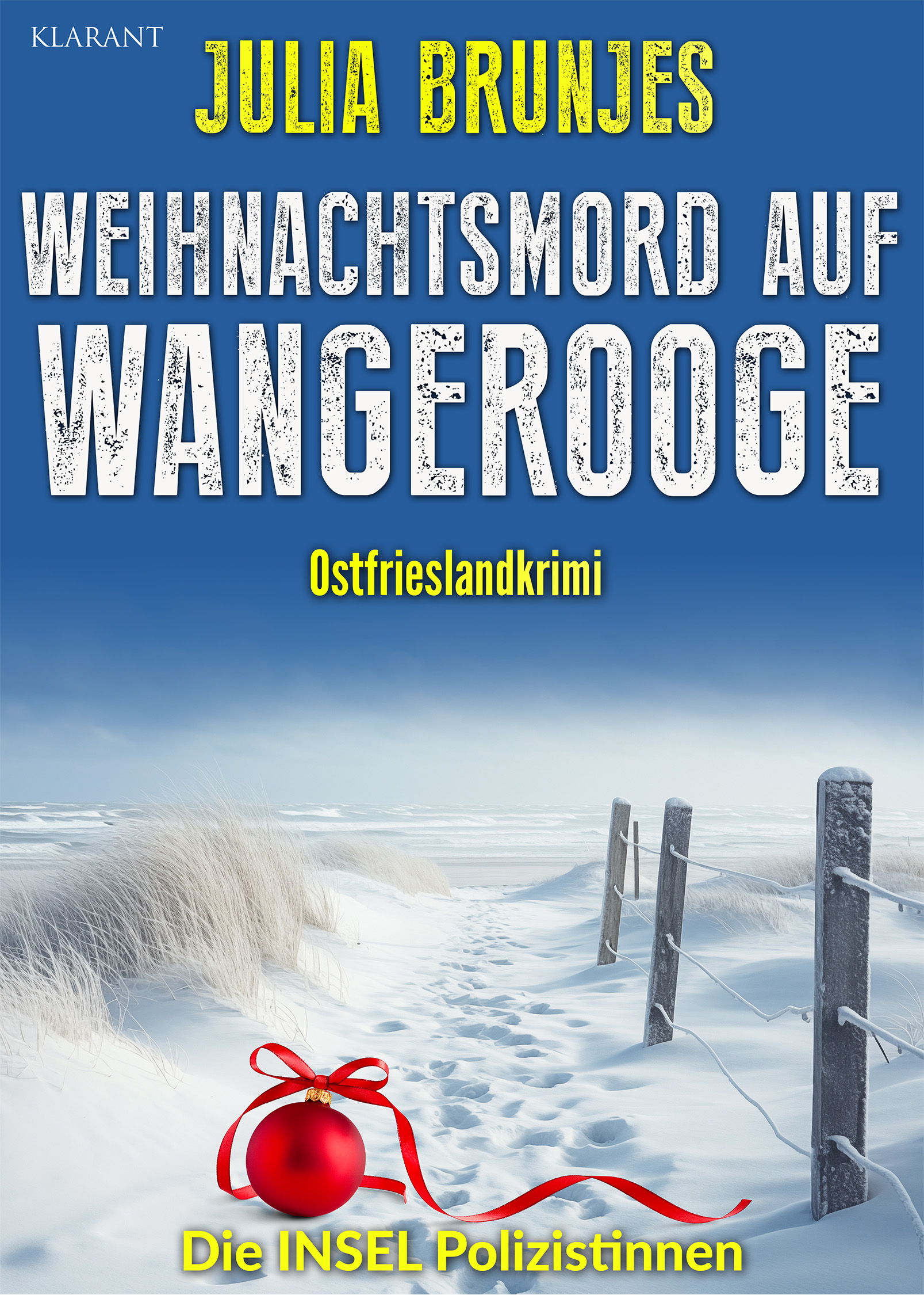 Neuerscheinung: Ostfrieslandkrimi „Weihnachtsmord auf Wangerooge“ von Julia Brunjes im Klarant Verlag