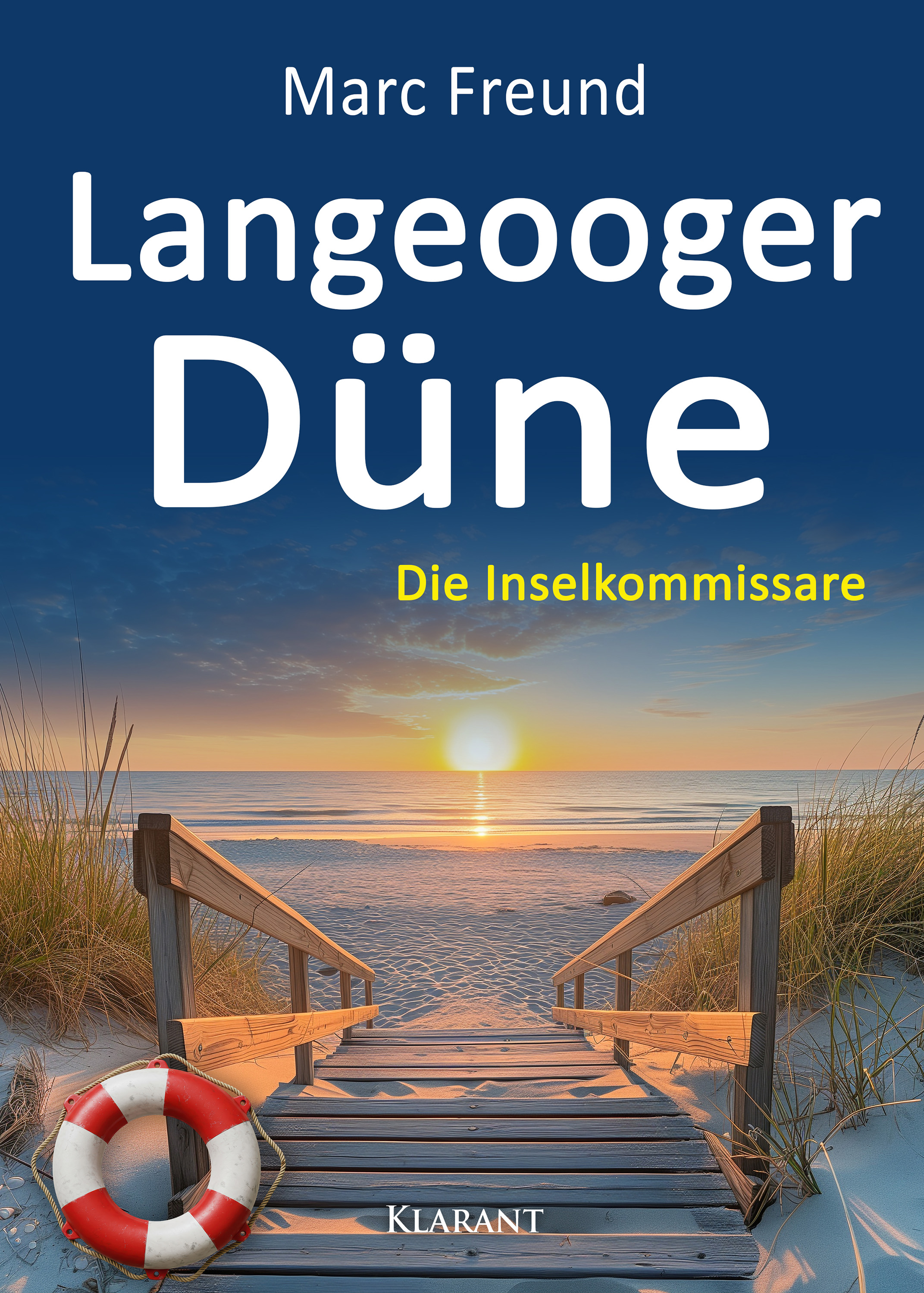 Neuerscheinung: Ostfrieslandkrimi „Langeooger Düne“ von Marc Freund im Klarant Verlag Neuerscheinung: Ostfrieslandkrimi „Langeooger Düne“ von Marc Freund im Klarant Verlag