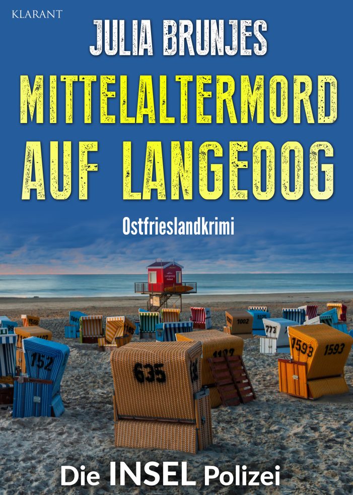 Neuerscheinung: Ostfrieslandkrimi „Mittelaltermord auf Langeoog“ von Julia Brunjes im Klarant Verlag Neuerscheinung: Ostfrieslandkrimi „Mittelaltermord auf Langeoog“ von Julia Brunjes im Klarant Verlag
