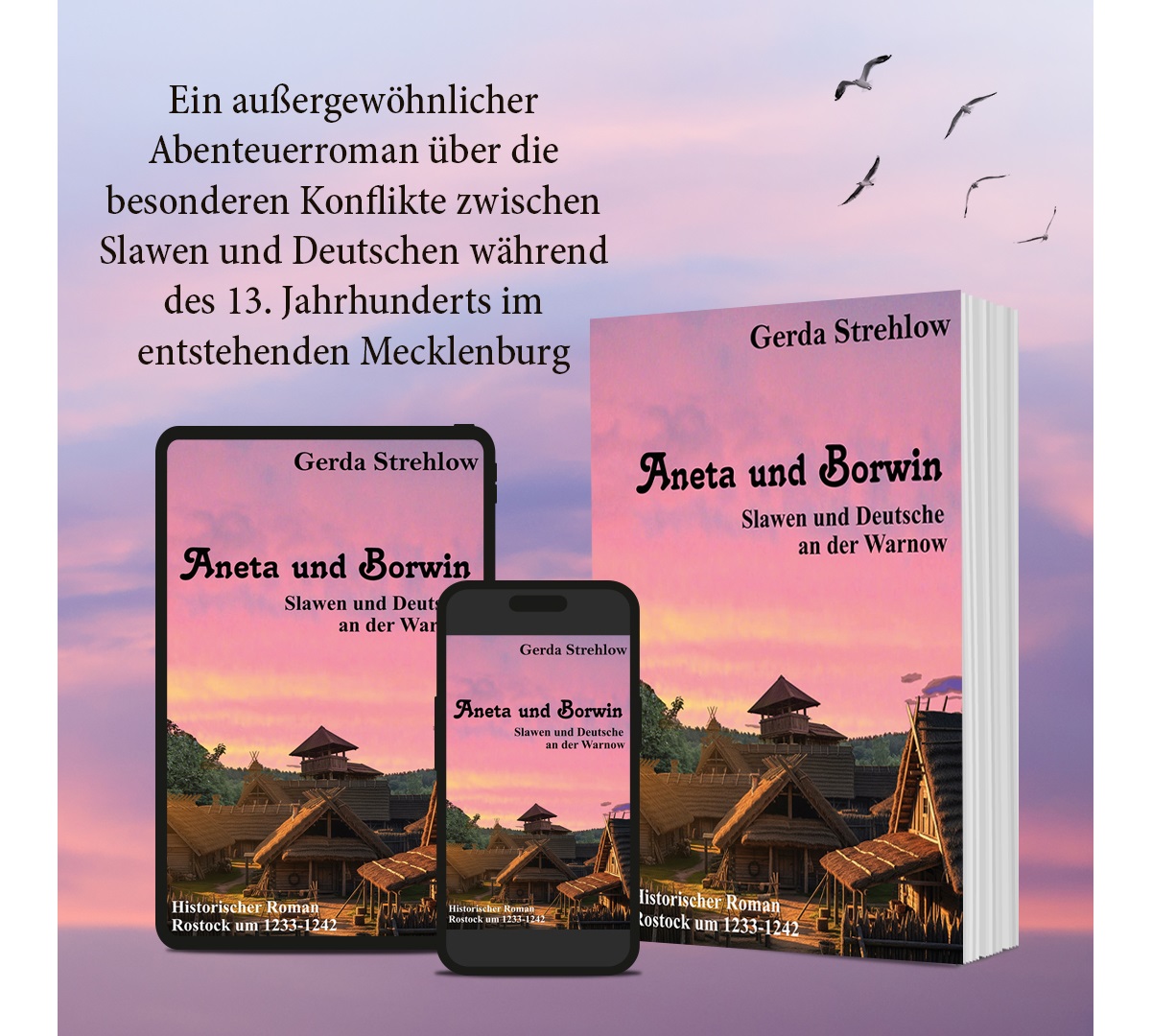 Identität und Anpassung im Mittelalter: Aneta und Borwin von Gerda Strehlow über Rostocks Ursprung und Wandel