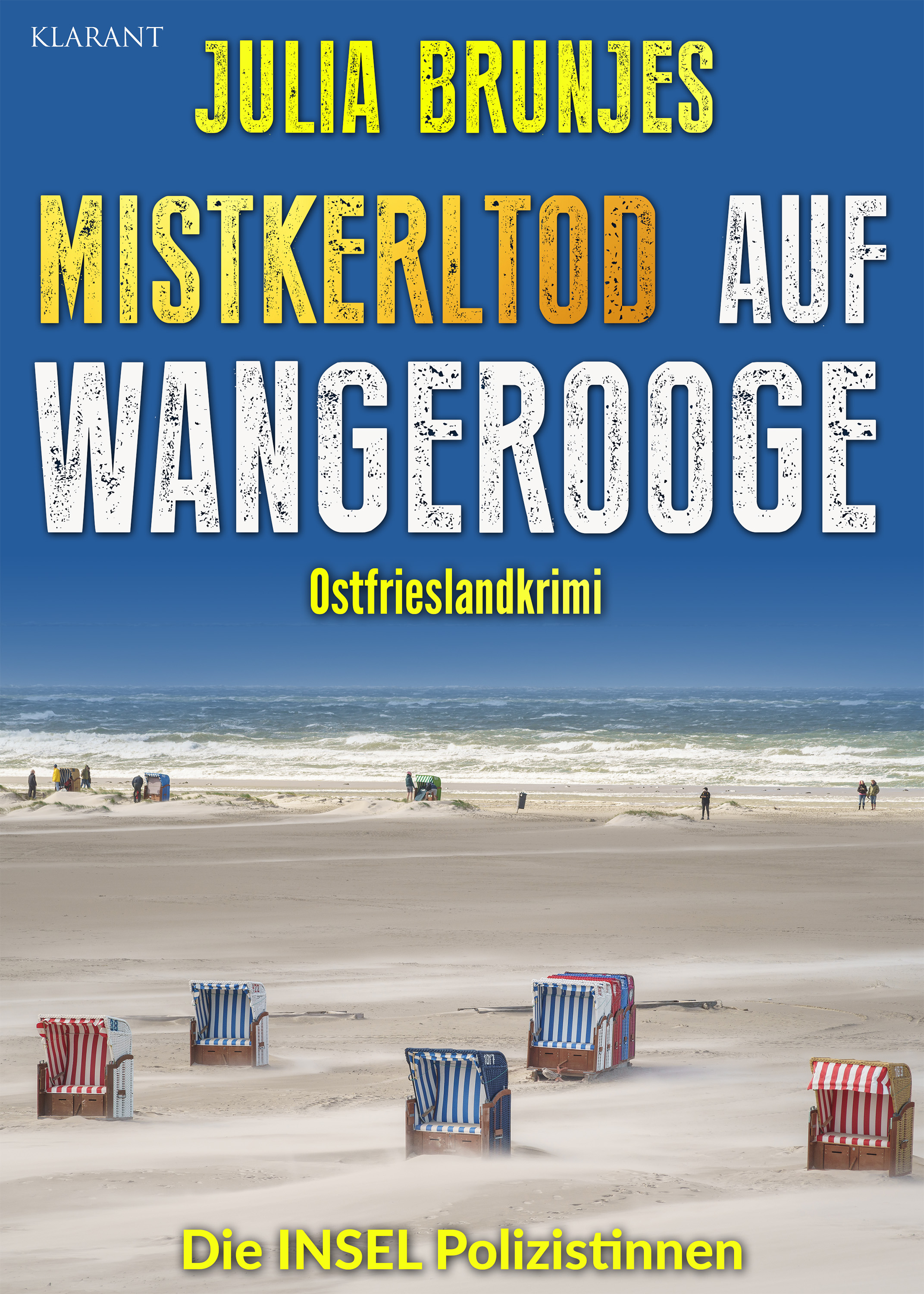 Neuerscheinung: Ostfrieslandkrimi „Mistkerltod auf Wangerooge“ von Julia Brunjes im Klarant Verlag