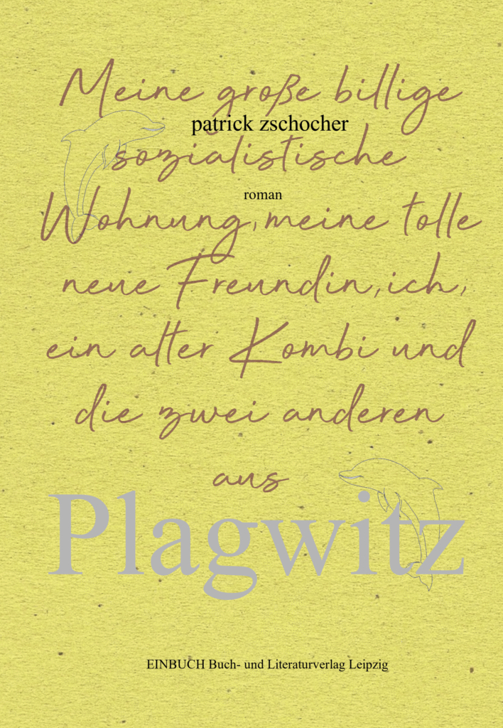 Der neue Roman aus einer vergangenen Zeit des Leipziger Verlegers Patrick Zschocher
