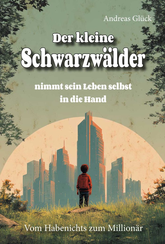 Vom Habenichts zum Gestalter des eigenen Lebens – eine Schwarzwälder Lebensgeschichte
