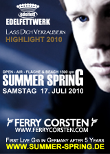 SummerSprinG 2010 in Hamburg: Ferry Corsten, einer der 10 angesagtesten DJs der Welt, legt im Edelfettwerk auf