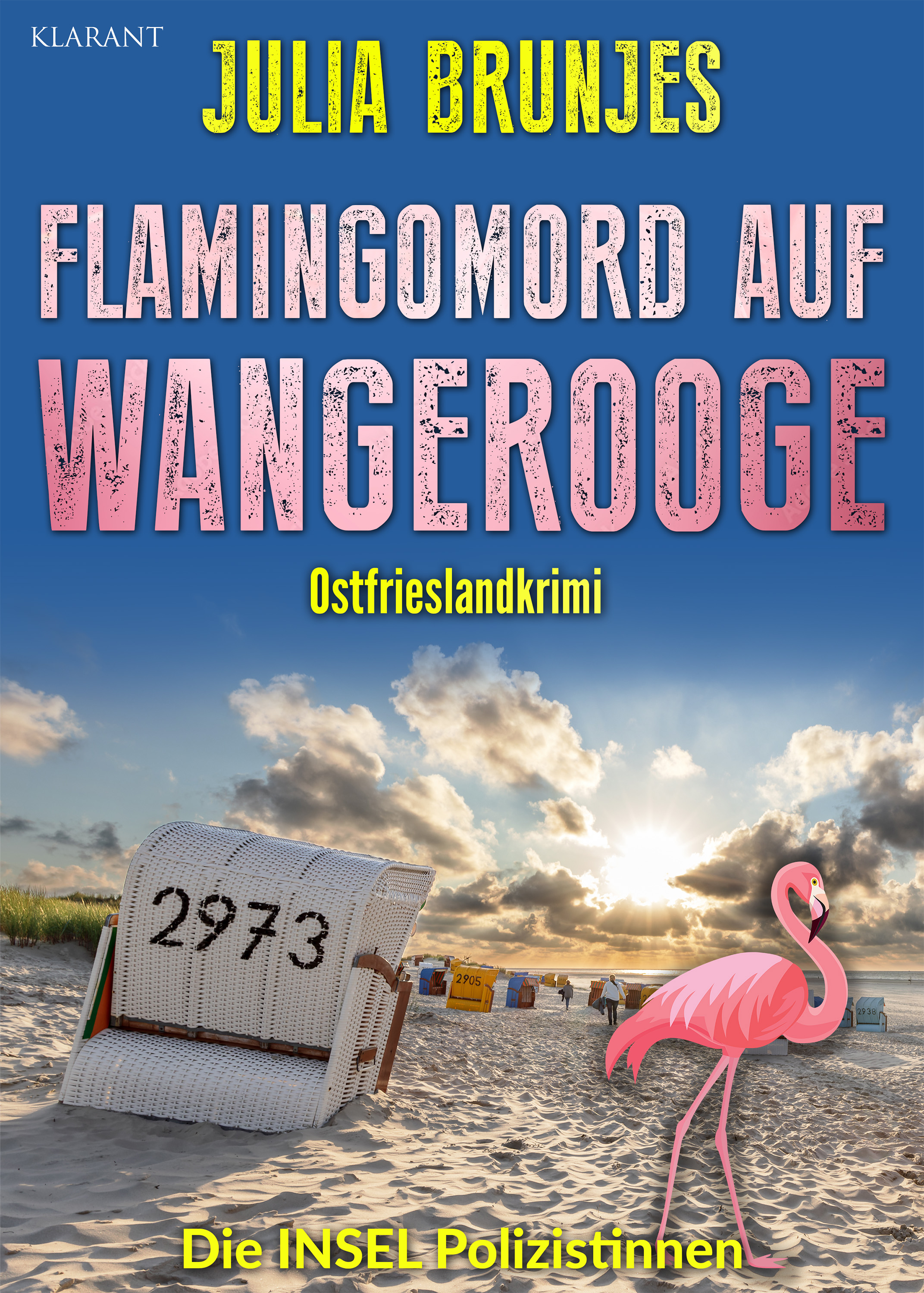 Neuerscheinung: Ostfrieslandkrimi „Flamingomord auf Wangerooge“ von Julia Brunjes im Klarant Verlag