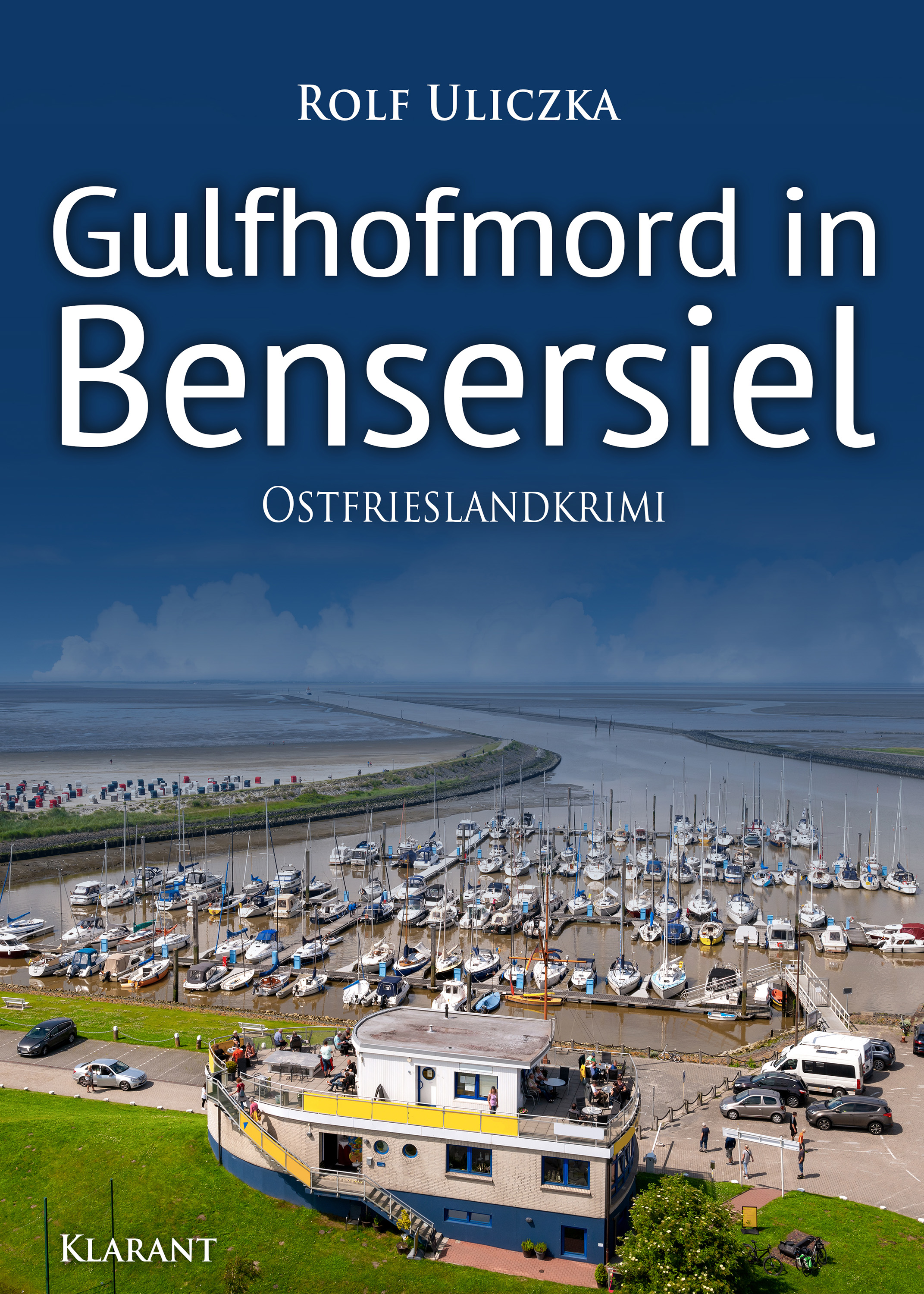 Neuerscheinung: Ostfrieslandkrimi „Gulfhofmord in Bensersiel“ von Rolf Uliczka im Klarant Verlag Neuerscheinung: Ostfrieslandkrimi „Gulfhofmord in Bensersiel“ von Rolf Uliczka im Klarant Verlag