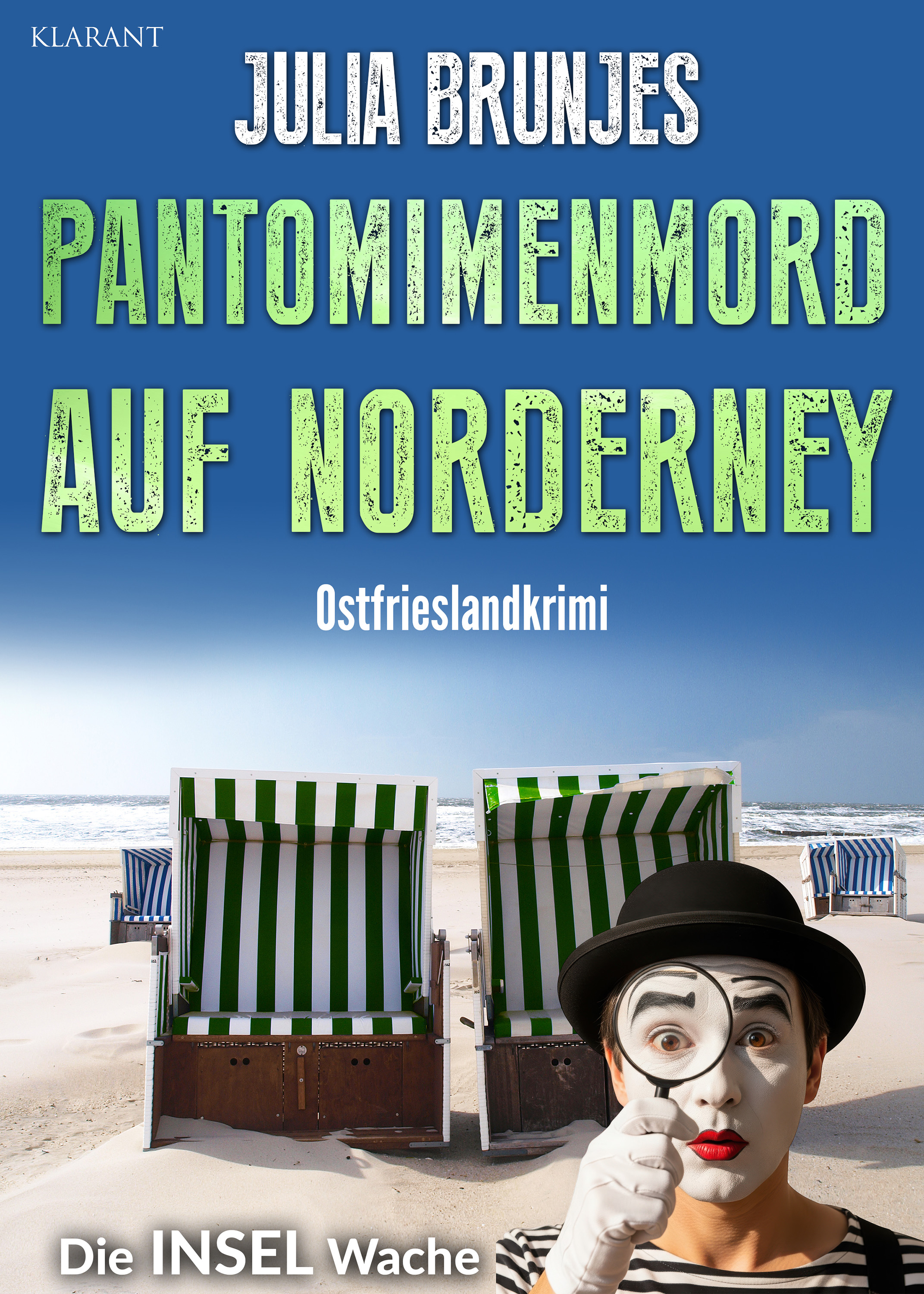 Neuerscheinung: Ostfrieslandkrimi „Pantomimenmord auf Norderney“ von Julia Brunjes im Klarant Verlag