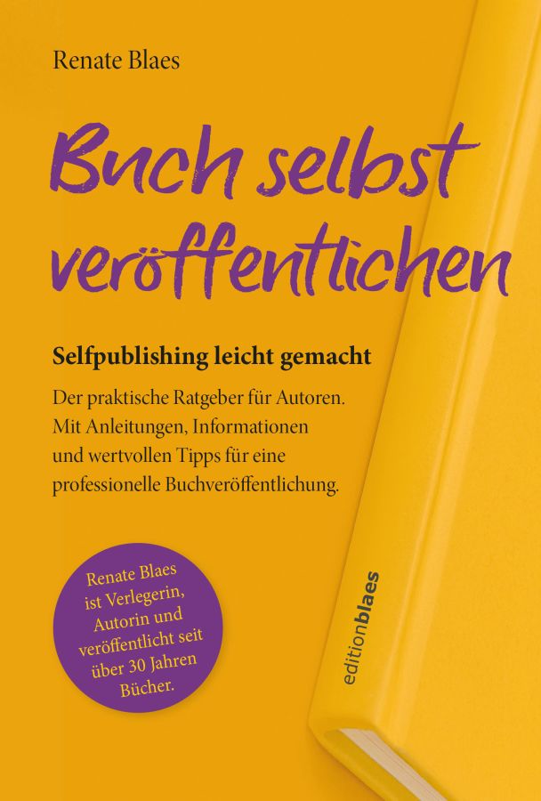 Buch selbst veröffentlichen – praxisnaher Ratgeber für Selfpublisher