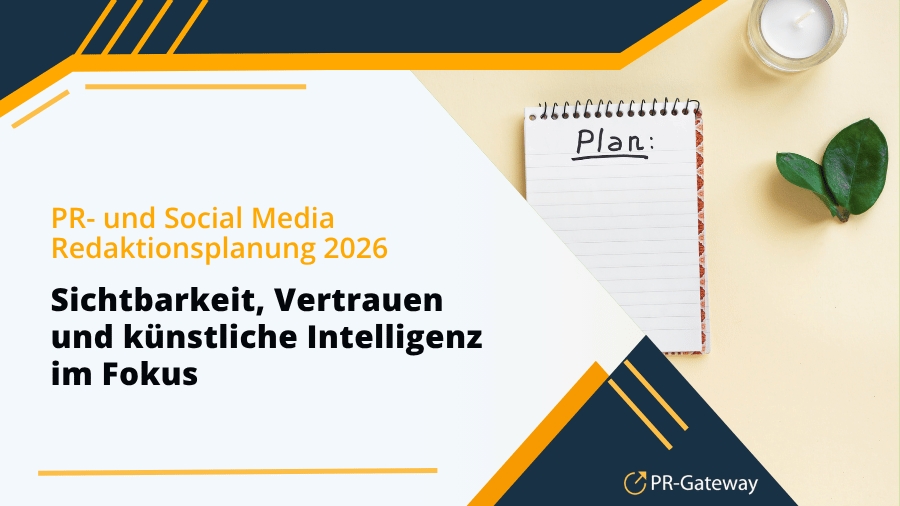 Die wichtigsten PR-Trends für die Redaktionsplanung 2026