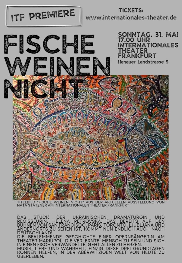Ukrainische Kunst im Internationalen Theater Frankfurt – Einladung zur Theaterpremiere & Kunstausstellung Ukrainische Kunst im Internationalen Theater Frankfurt – Einladung zur Theaterpremiere & Kunstausstellung