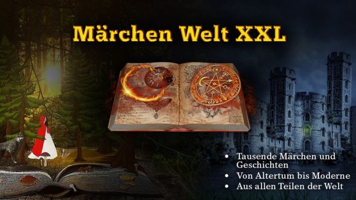 Märchen Welt XXL – Eine magische Reise in die Welt der Märchen für Familien und Märchenliebhaber