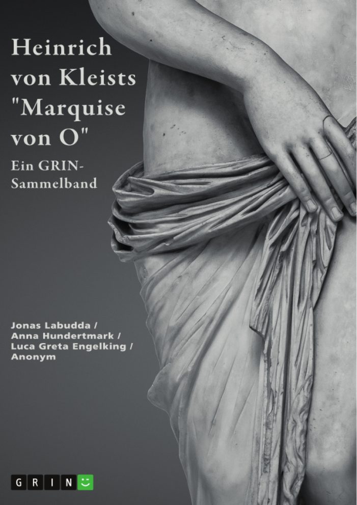 Von Schuld und Rollenbildern: Kleists „Marquise von O…“ Von Schuld und Rollenbildern: Kleists „Marquise von O…“