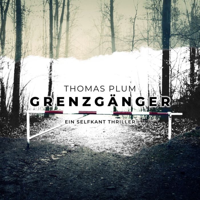 Die Deutsch-Niederländische Grenzregion im Fadenkreuz Ein Selfkant-Thriller von Thomas Plum