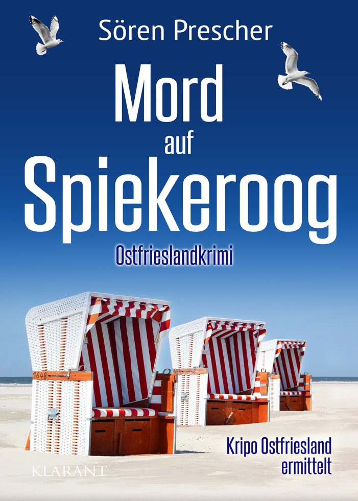 Neuerscheinung: Ostfrieslandkrimi „Mord auf Spiekeroog“ von Sören Prescher im Klarant Verlag