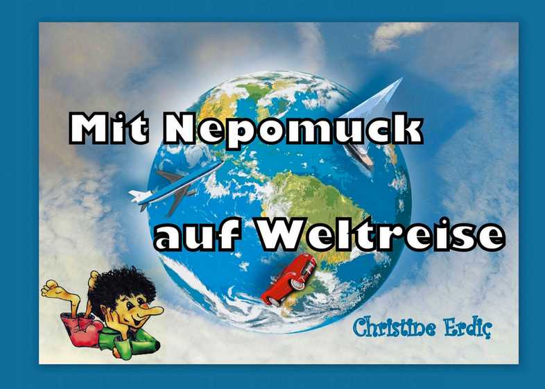 Bereisen Sie gemeinsam mit Nepomuck die Welt