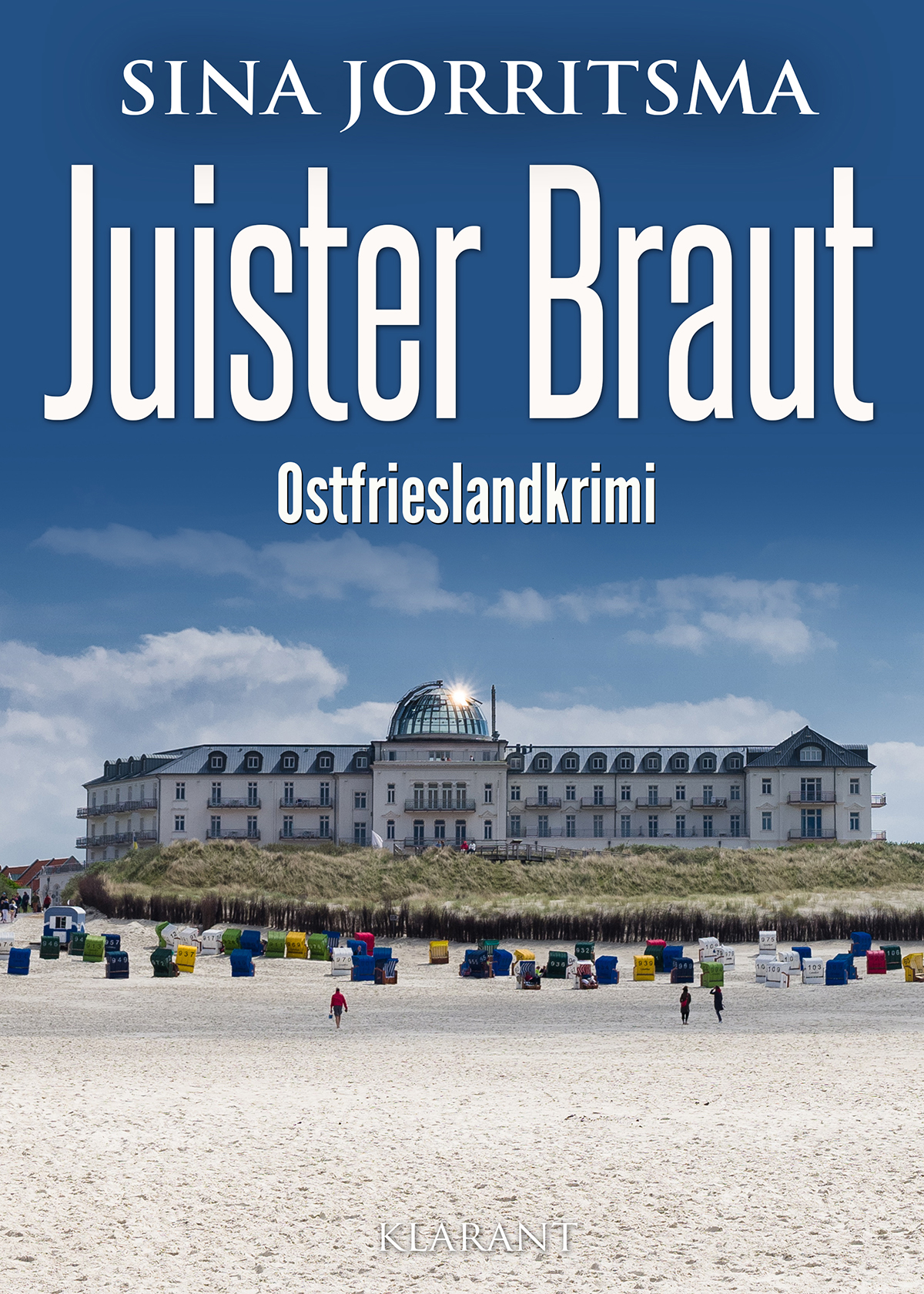 Neuerscheinung: Ostfrieslandkrimi „Juister Braut“ von Sina Jorritsma im Klarant Verlag Neuerscheinung: Ostfrieslandkrimi „Juister Braut“ von Sina Jorritsma im Klarant Verlag