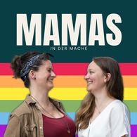 Erste Folge von „Mamas in der Mache“ veröffentlicht: Warum Kinderwunsch heute oft mehr ist als eine private Entscheidung
