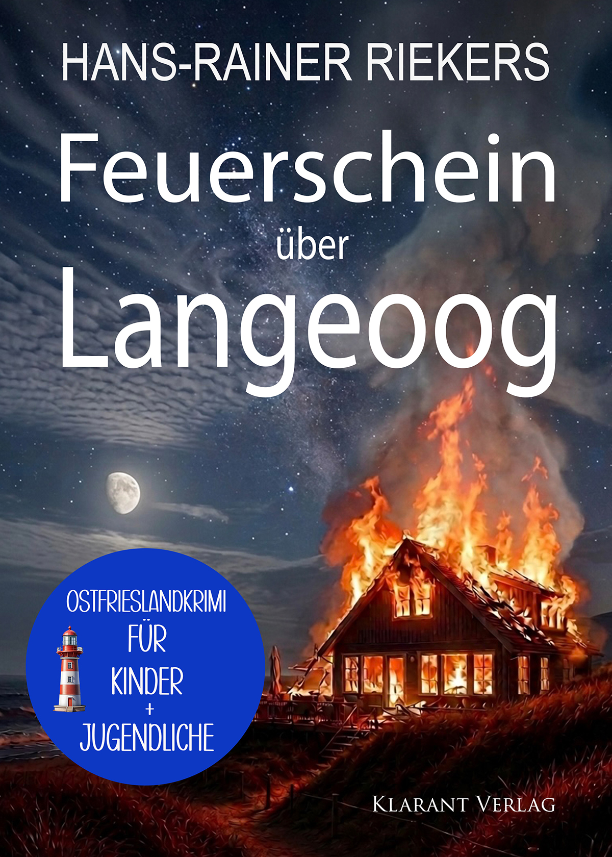 Neu: Kinder-Ostfrieslandkrimi „Feuerschein über Langeoog“ von Hans-Rainer Riekers im Klarant Verlag