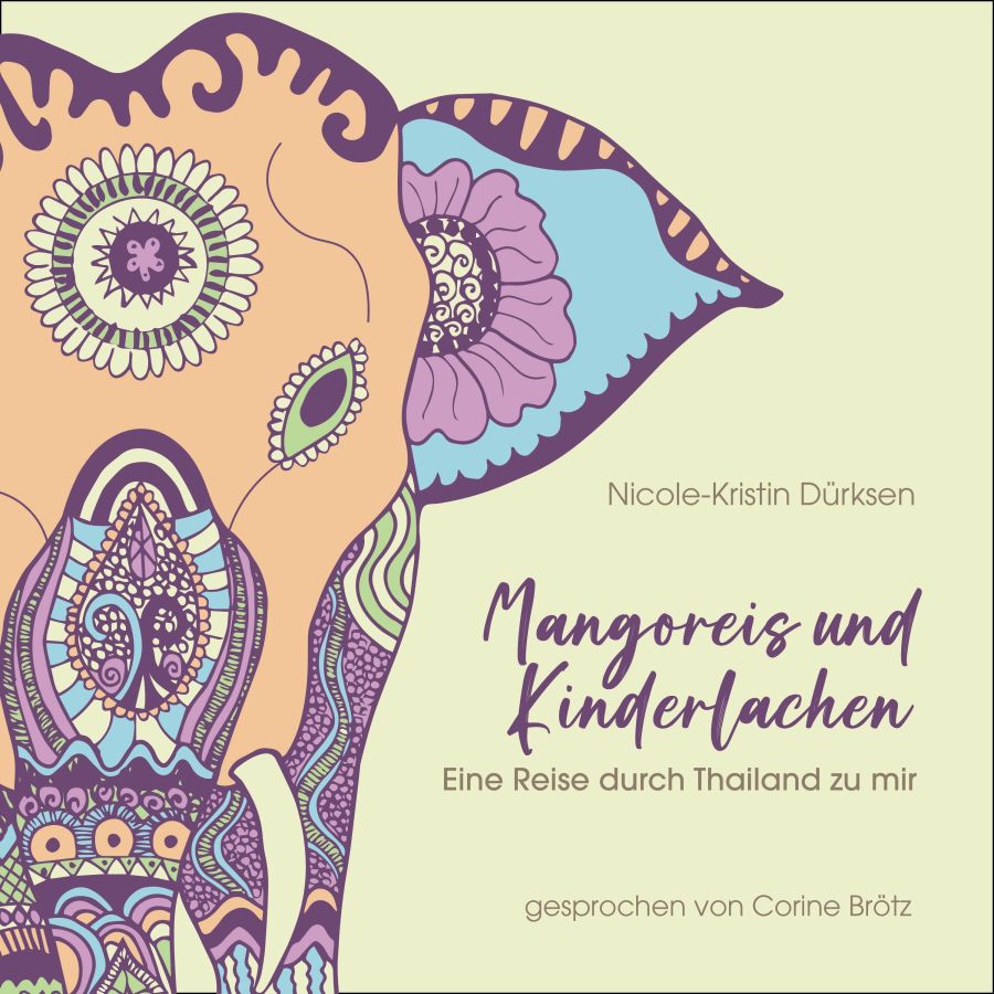 Reisetagebuch „Mangoreis und Kinderlachen“ erscheint als Hörbuch im Tuschel-Verlag