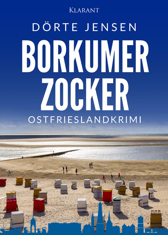 Neuerscheinung: Ostfrieslandkrimi „Borkumer Zocker“ von Dörte Jensen im Klarant Verlag