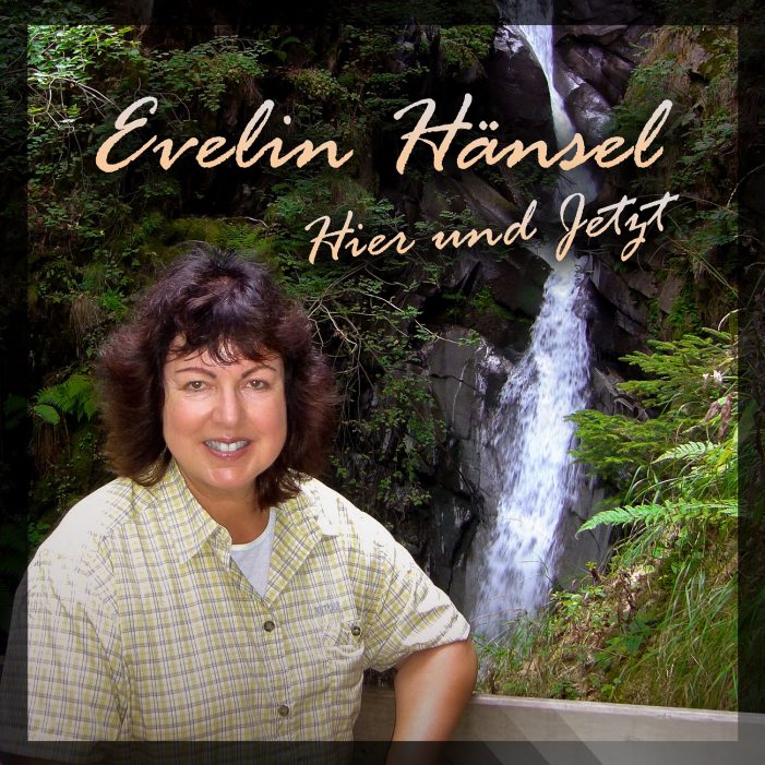Hier und Jetzt – das tolle Album von Evelin Hänsel Hier und Jetzt – das tolle Album von Evelin Hänsel