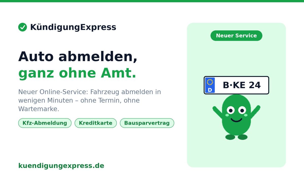 Neu bei KündigungExpress: Kfz-Abmeldung online erledigen – ganz ohne Gang zum Amt