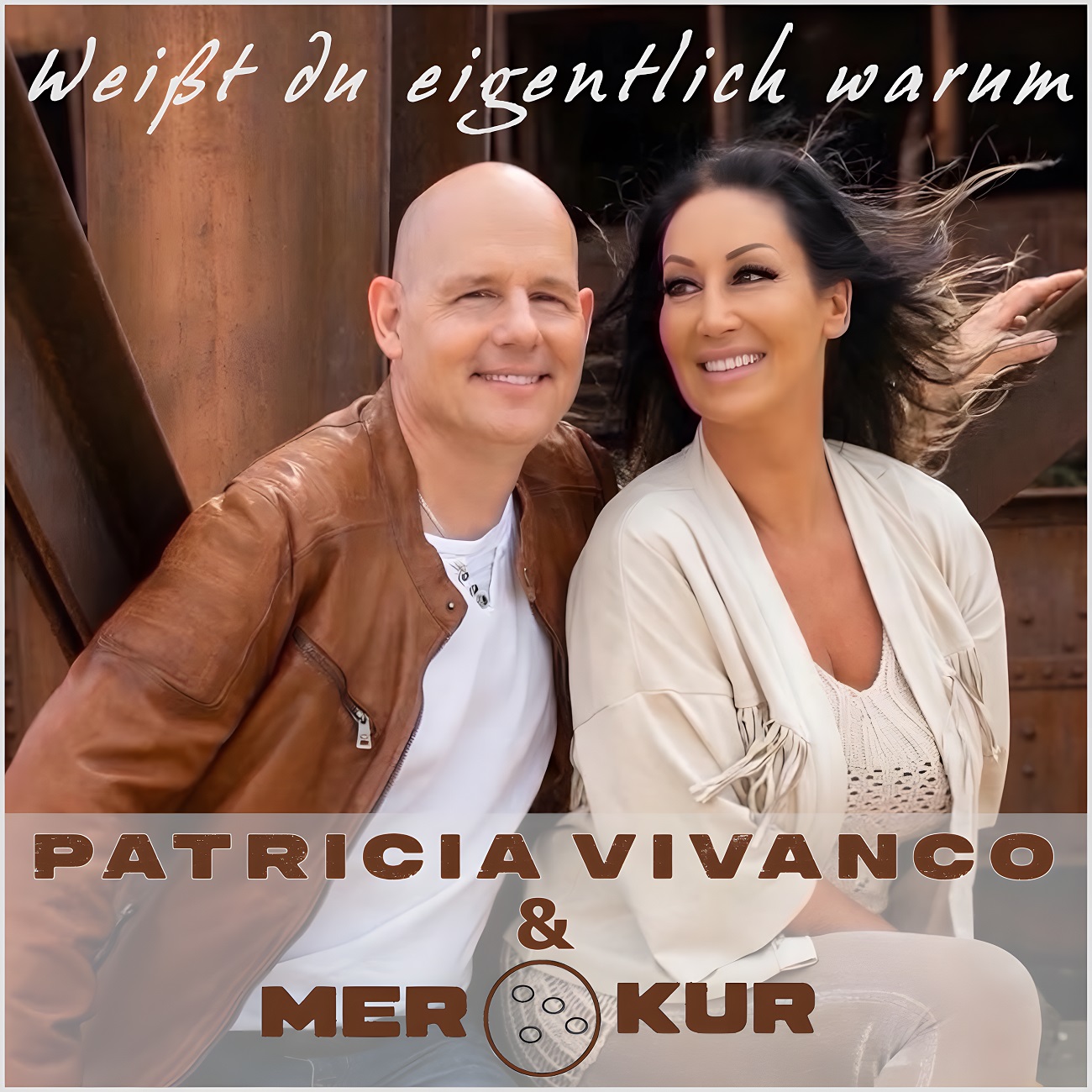 Patricia Vivanco & Merkur präsentieren ihr erstes gemeinsames Duett: „Weißt du eigentlich warum“ Patricia Vivanco & Merkur präsentieren ihr erstes gemeinsames Duett: „Weißt du eigentlich warum“