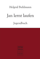 Verlag für neue Autoren präsentiert „Jan lernt laufen“ – Langstreckenlaufen