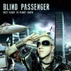 BLIND PASSENGER FEAT. JOKE JAY NEW SINGLE: DON–T DRAG ME DOWN