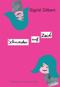 Verlag für neue Autoren präsentiert „Schwester auf Zeit“ von Sigrid Gilbert
