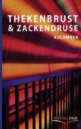 Neu erschienen: Thekenbrust&Zackendruse