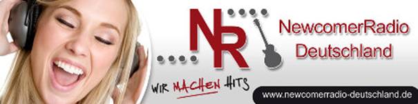NewcomerRadio Deutschland -Lebe deinen Traum und mach‘ deinen Hit