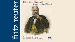 „Ut mine Stromtid“ von Fritz Reuter erstmals als Hörbuch-Edition von NDR 1 RadioMV Und TENNEMANN media