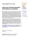 Gegen den Autorisierungswahn: DJV-Leitlinien zu Interviews Gegen den Autorisierungswahn: DJV-Leitlinien zu Interviews