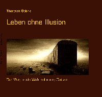 Das Buch Leben ohne Illusion steht für Paradigmenwechsel