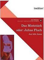 Buchvorstellung: Das Miststück oder Julias Fluch