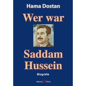 Neuerscheinung: Dostan, Hama:“Wer war Saddam Hussein“