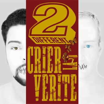 2Different – Crier la verite