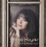 Mara Kayser „WORAUF WARTEST DU?“