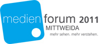 15. Medienforum Mittweida 15. Medienforum Mittweida