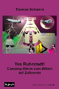 Yes Ruhrstadt! Interaktiver Sciencefiction-Roman fordert die Fusion zur Ruhrstadt