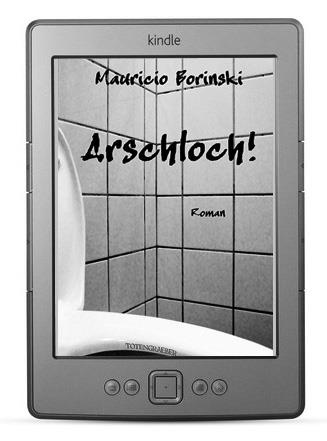 Mauricio Borinskis „böser“ Roman erscheint als eBook!