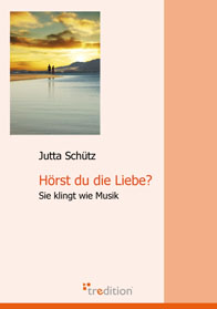 Buchvorstellung: Hörst du die Liebe? Sie klingt wie Musik