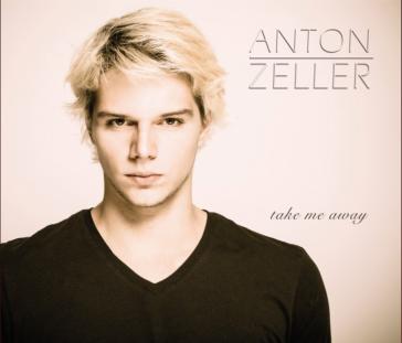 Anton Zeller und seine Erstveröffentlichung: Take me Away Anton Zeller und seine Erstveröffentlichung: Take me Away