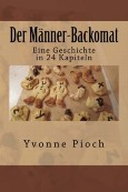„Der Männer-Backomat“: Frauen-Roman mit Science-Fiction-Elementen