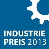 Bewerbungsstart für den INDUSTRIEPREIS 2013
