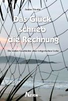 „Das Glück schrieb die Rechnung“ von Janine Nicolai