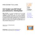 DJV fordert vom ZDF Erhalt journalistischer Arbeitsplätze DJV fordert vom ZDF Erhalt journalistischer Arbeitsplätze